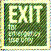 Exit for emergency use only